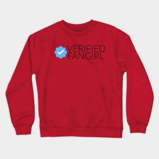 Verified Fangirl Crewneck Sweatshirt